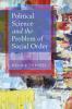 Political Science and the Problem of Social Order