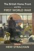 The British Home Front and the First World War