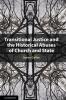 Transitional Justice and the Historical Abuses of Church and State