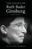 The Legacy of Ruth Bader Ginsburg