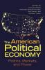 The American Political Economy