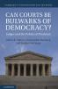 Can Courts be Bulwarks of Democracy?