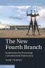 The New Fourth Branch