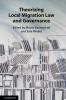 Theorizing Local Migration Law and Governance