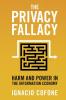 The Privacy Fallacy