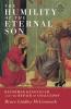 The Humility of the Eternal Son