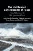 The Unintended Consequences of Peace
