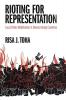 Rioting for Representation