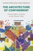 The Architecture of Confinement