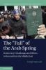 The Fall of the Arab Spring