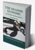 The Shadow Economy