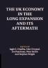 The UK Economy in the Long Expansion and its Aftermath