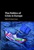 The Politics of Crisis in Europe