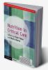 Nutrition in Critical Care (South Asia Edition)