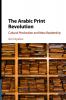 The Arabic Print Revolution
