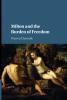 Milton and the Burden of Freedom
