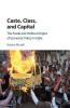 Caste Class and Capital
