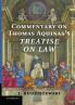 Commentary on Thomas Aquinas's Treatise on             Law