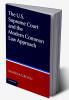 The US Supreme Court and the Modern Common Law Approach