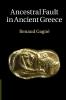 Ancestral Fault in Ancient Greece
