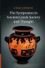 The Symposion in Ancient Greek Society and Thought