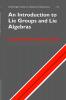 An Introduction to Lie Groups and Lie Algebras