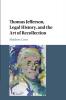 Thomas Jefferson Legal History and the Art of Recollection