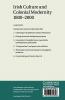 Irish Culture and Colonial Modernity             1800-2000