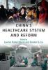 China's Healthcare System and Reform