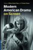 Modern American Drama on Screen