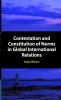 Contestation and Constitution of Norms in Global International Relations