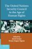 The United Nations Security Council in the Age of Human Rights