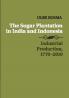 The Sugar Plantation in India and Indonesia
