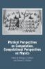 Physical Perspectives on Computation Computational Perspectives on Physics