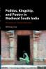Politics Kingship and Poetry in Medieval South India