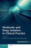 Moderate and Deep Sedation in Clinical Practice