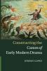 Constructing the Canon of Early Modern Drama