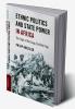 Ethnic Politics and State Power in Africa