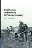 Civil Society and Memory in Postwar Germany