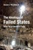 The Ideology of Failed States