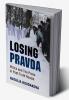 Losing Pravda
