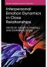 Interpersonal Emotion Dynamics in Close Relationships