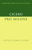 Cicero:  Pro Milone