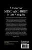 A History of Mind and Body in Late Antiquity
