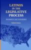 Latinos in the Legislative Process
