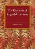 The Elements of English Grammar