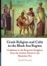 Greek Religion and Cults in the Black Sea Region