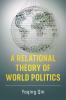 A Relational Theory of World Politics
