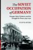 The Soviet Occupation of Germany