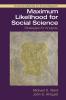 Maximum Likelihood for Social Science